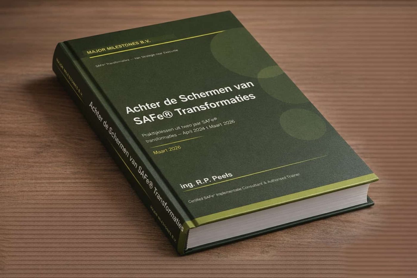 Het boek Achter de Schermen van SAFe® Transformaties door ing. R.P. Peels